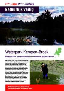 Natuurlijk Veilig  Bob Luijks Waterpark Kempen-Broek Bovenstrooms zoetwater bufferen in moerassen en broekbossen