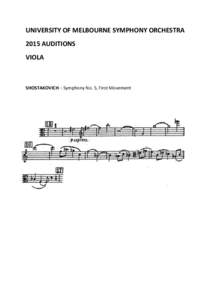 UNIVERSITY OF MELBOURNE SYMPHONY ORCHESTRA 2015 AUDITIONS VIOLA SHOSTAKOVICH – Symphony No. 5, First Movement