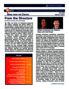 CENTER FOR EDUCATIONAL RESOURCES IN CULTURE, LANGUAGE AND LITERACY  News from the Center Fall 2008 Volume I, Issue I