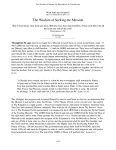 The Wisdom of Seeking the Messiah text by Tom Stewart  What Saith the Scripture? http://www.WhatSaithTheScripture.com/  The Wisdom of Seeking the Messiah