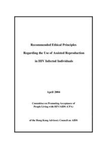 Recommended Ethical Principles Regarding the Use of Assisted Reproduction in HIV Infected Individuals