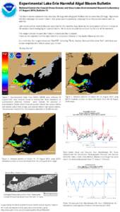 Experimental Lake Erie Harmful Algal Bloom Bulletin National Centers for Coastal Ocean Science and Great Lakes Environmental Research Laboratory 21 August 2014, Bulletin 15 The bloom moved eastward since Saturday (16 Aug