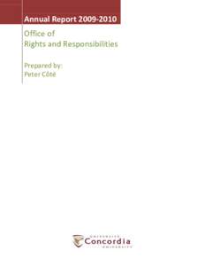 Annual Report[removed]Office of Rights and Responsibilities Prepared by: Peter Côté