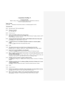 Computational Modelling ‘15 Provisional Timetable Subject to change- changes will be highlighted and alerted at http://tinyurl.com/lpywy7j (Twitter #ComputationalModelling15). Monday June 8th