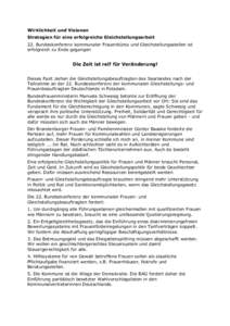 Wirklichkeit und Visionen Strategien für eine erfolgreiche Gleichstellungsarbeit 22. Bundeskonferenz kommunaler Frauenbüros und Gleichstellungsstellen ist erfolgreich zu Ende gegangen  Die Zeit ist reif für Veränderu