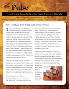 the Pulse  winter 2011 Healthcare Foundation Nor thern Sonoma Count y Vision: To be the bridge for advancing healthcare in our community