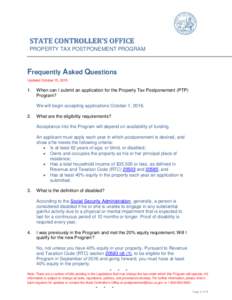 STATE CONTROLLER’S OFFICE PROPERTY TAX POSTPONEMENT PROGRAM Frequently Asked Questions Updated October 15, 2015