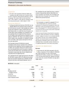 Financial Summary MANAGEMENT’S DISCUSSION AND ANALYSIS The contribution from the Capital Fund Trust is treated as revenue to bring the final results for[removed]to an excess of expenses over revenues of $2.118 millio