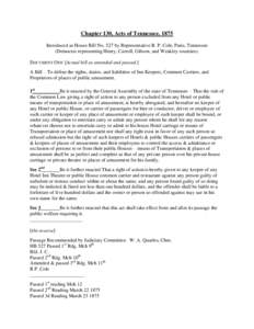 Chapter 130, Acts of Tennessee, 1875 Introduced as House Bill No. 527 by Representative R. P. Cole, Paris, Tennessee (Democrat representing Henry, Carroll, Gibson, and Weakley counties). DOCUMENT ONE [Actual bill as amen