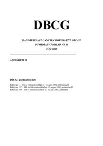 DBCG DANISH BREAST CANCER COOPERATIVE GROUP INFORMATIONSBLAD NR 35 JUNI 2003 ________________________________________________________________