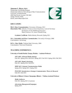 Jameson L. Hayes, Ph.D. Zimmerman Advertising Program Zimmerman School of Advertising & Mass Communications University of South Florida 4202 East Fowler Avenue, CIS 3085 Tampa, Florida 33620