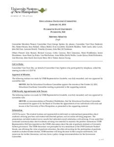 EDUCATIONAL EXCELLENCE COMMITTEE JANUARY 30, 2014 PLYMOUTH STATE UNIVERSITY PLYMOUTH, NH MEETING MINUTES Draft