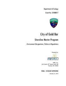 Department of Ecology Grant No. G1000017 City of Gold Bar Shoreline Master Program Environment Designations, Policies & Regulations