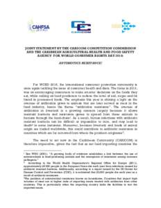 JOINT STATEMENT BY THE CARICOM COMPETITION COMMISSION AND THE CARIBBEAN AGRICULTURAL HEALTH AND FOOD SAFETY AGENCY FOR WORLD CONSUMER RIGHTS DAY 2016: ANTIBIOTICS RESISTANCE!  For WCRD 2016, the international consumer pr