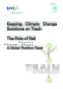 Climate change policy / Carbon dioxide / Carbon finance / Environmental impact of transport / Sustainable transport / Low-carbon economy / Train to Copenhagen / United Nations Climate Change Conference / Kyoto Protocol / Environment / Earth / United Nations Framework Convention on Climate Change