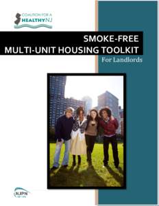 SMOKE-FREE MULTI-UNIT HOUSING TOOLKIT For Landlords 1|P a g e