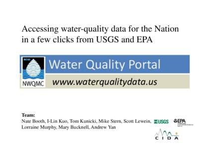 Accessing water-quality data for the Nation in a few clicks from USGS and EPA Water Quality Portal www.waterqualitydata.us