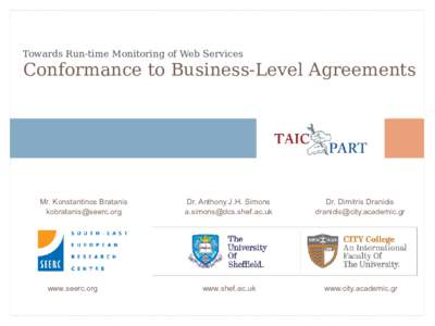 Towards Run-time Monitoring of Web Services  Conformance to Business-Level Agreements Mr. Konstantinos Bratanis 