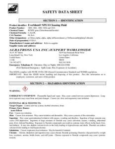 SAFETY DATA SHEET SECTION 1 — IDENTIFICATION Product identifier: Everblum® NPE II Cleaning Fluid Product Number: Chemical Name: Chemical Formula: