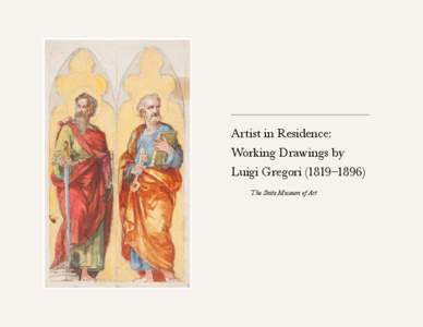 Artist in Residence: Working Drawings by Luigi Gregori (1819–1896)