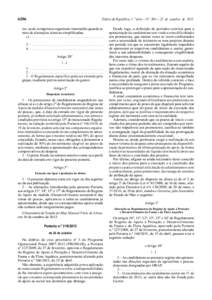 6206  Diário da República, 1.ª série — N.º 204 — 22 de outubro de 2013 tor, ou do competente organismo intermédio quando se trate de alterações técnicas simplificadas;