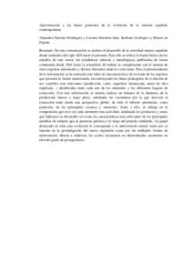 Aproximación a las líneas generales de la evolución de la minería española contemporánea Alejandro Sánchez Rodríguez y Carmen Marchán Sanz. Instituto Geológico y Minero de España Resumen: En esta comunicación