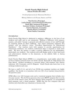 South Panola High School School Profile[removed]Providing Opportunities for Educational Excellence Making a Difference with Purpose, Passion, and Pride  Tim Fowler, Principal