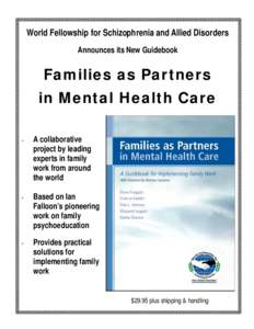 World Fellowship for Schizophrenia and Allied Disorders Announces its New Guidebook Families as Partners in Mental Health Care ∗