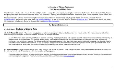 University of Alaska Fairbanks 2010 Annual Unit Plan The information collected in the Annual Unit Plan (AUP) is used in a variety of required reports, including but not limited to Performance Review (formerly PBB), Alask