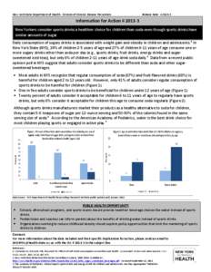 Information for Action # 2013-3: New Yorkers consider sports drinks a healthier choice for children than soda even though sports drinks have similar amounts of sugar.