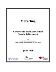 Marketing Career Field Technical Content Standards Document With Academic Content Standards in English Language Arts, Mathematics and Social Studies