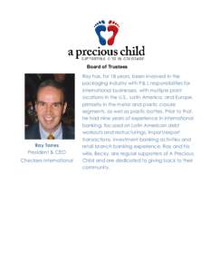 Board of Trustees  Ray Torres President & CEO Checkers International