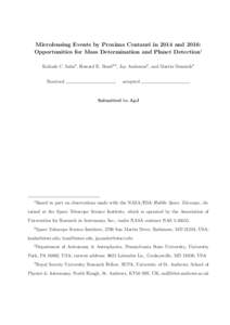 Microlensing Events by Proxima Centauri in 2014 and 2016: Opportunities for Mass Determination and Planet Detection1 Kailash C. Sahu2 , Howard E. Bond2,3 , Jay Anderson2 , and Martin Dominik4 Received  ;