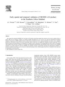 Remote Sensing of Environment[removed] – 243 www.elsevier.com/locate/rse Early spatial and temporal validation of MODIS LAI product in the Southern Africa Kalahari J.L. Privette a,*, R.B. Myneni b, Y. Knyazikhin b