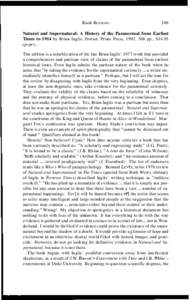 Book Reviews  309 Natural and Supernatural: A History of the Paranormal from Earliest Times to 1914 by Brian Inglis. Dorset: Prism Press, pp., $14.95