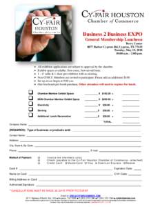 Business 2 Business EXPO General Membership Luncheon Berry Center 8877 Barker Cypress Rd, Cypress, TXTuesday, May 15, :00 a.m. - 2:00 p.m.