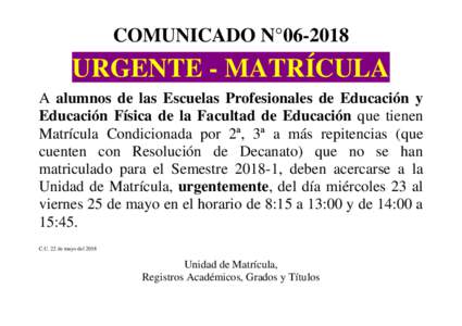 COMUNICADO N°URGENTE - MATRÍCULA A alumnos de las Escuelas Profesionales de Educación y Educación Física de la Facultad de Educación que tienen Matrícula Condicionada por 2ª, 3ª a más repitencias (que