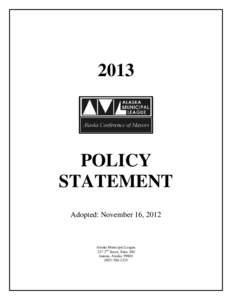 2013  POLICY STATEMENT Adopted: November 16, 2012