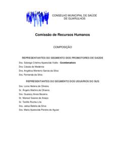 CONSELHO MUNICIPAL DE SAÚDE DE GUARULHOS Comissão de Recursos Humanos  COMPOSIÇÃO