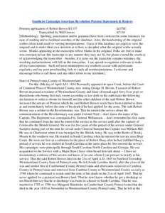 Southern Campaign American Revolution Pension Statements & Rosters Pension application of Robert Brown R1337 fn37SC Transcribed by Will Graves[removed]Methodology: Spelling, punctuation and/or grammar have been corrected