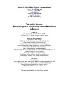 Psychiatry / Mental Disability Rights International / Eric Rosenthal / Disability rights movement / Bazelon Center for Mental Health Law / Mental retardation / Developmental disability / Disability / United Nations Interim Administration Mission in Kosovo / Health / Medicine / Mental health