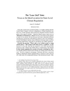 The “Lone Grid” State: Texas as the Ideal Location for State-Level Climate Regulation James D. Friedland* INTRODUCTION Given the current state of national politics, it is highly unlikely that the