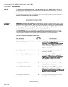 REQUIREMENTS FOR LICENSE - ELECTRICIANS & PLUMBERS Visit our website at: hawaii.gov/dcca/pvl THE LAW  To perform electrical and/or plumbing work in this State, an electrician and/or plumber license is necessary as