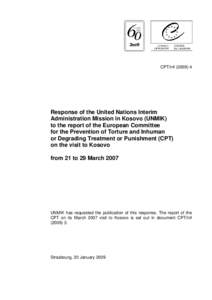 CPT/Inf[removed]Response of the United Nations Interim Administration Mission in Kosovo (UNMIK) to the report of the European Committee for the Prevention of Torture and Inhuman