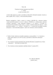 Návrh Všeobecne záväzné nariadenia mesta Byt a[removed]zo d a 6.novembra 2014 o ur ení výšky dotácie na a mzdy a prevádzku na žiaka škôl a školských zariadení , ktorým sa mení a dop a VZN[removed]v zn