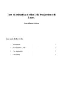 Test di primalità mediante la Successione di Lucas. A cura di Eugenio Amitrano Contenuto dell’articolo: 1.