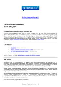 http://epractice.eu/  European ePractice Newsletter N[removed]May 2009 >> European eGovernment Awards 2009 submission open European eGovernment Awards 2009 cases can now be submitted online. All public sector organisati