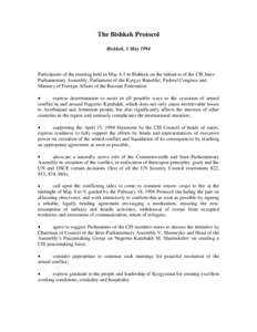 Politics of Azerbaijan / Bishkek Protocol / Nagorno-Karabakh Republic / Nagorno-Karabakh / Outline of Nagorno-Karabakh / Index of Nagorno-Karabakh-related articles / Nagorno-Karabakh conflict / Political geography / International relations