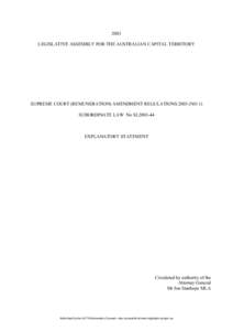 2003 LEGISLATIVE ASSEMBLY FOR THE AUSTRALIAN CAPITAL TERRITORY SUPREME COURT (REMUNERATION) AMENDMENT REGULATIONS[removed]NO 1) SUBORDINATE LAW No SL2003-44