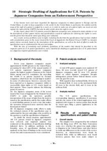 10 Strategic Drafting of Applications for U.S. Patents by Japanese Companies from an Enforcement Perspective It has become more and more important for Japanese companies to obtain patents in Europe and the United States,